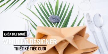 Khóa Dạy Nghề Wedding Planner – Chuyên Gia Tổ Chức Đám Cưới