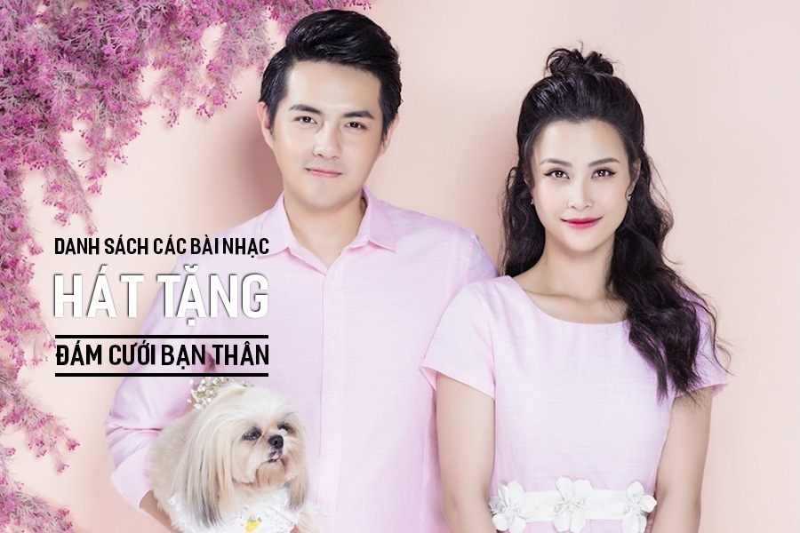 Danh sách các bài hát tặng đám cưới bạn thân | Dianthus Wedding Decor based in Saigon, Vietnam