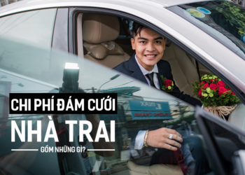 Chi phí Đám Cưới Nhà Trai gồm những gì?