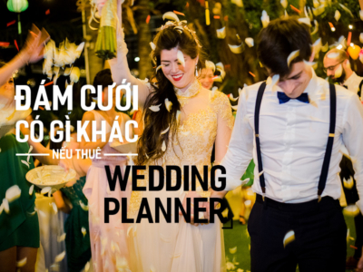 Đám Cưới có gì khác nếu thuê Wedding Planner?