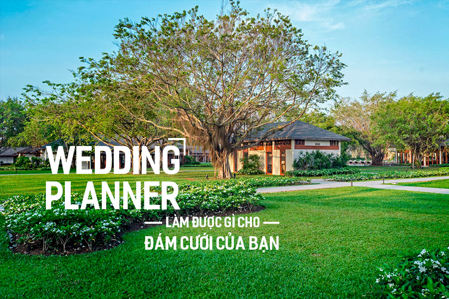 Wedding Planner làm được gì cho Đám Cưới của bạn?