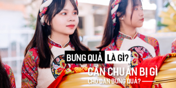 Bưng quả là gì? Cần chuẩn bị gì cho dàn bưng quả?